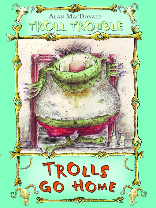Title details for Trolls Go Home! by Alan MacDonald - Available